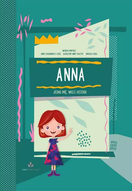 Anna. Jedno imię, wiele historii - tantis.pl