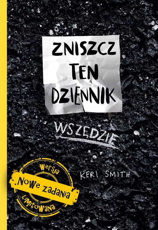 Zniszcz ten dziennik wszędzie. Wersja limitowana. Nowe zadania - tantis.pl