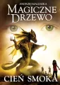 Cień smoka. Magiczne drzewo. Tom 6 - tantis.pl