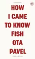 How I Came to Know Fish - tantis.pl