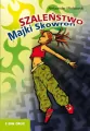 Szaleństwo Majki Skowron - tantis.pl