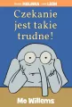 Czekanie jest takie trudne - tantis.pl