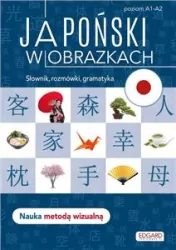 Japoński w obrazkach. Słówka, rozmówki, gramatyka