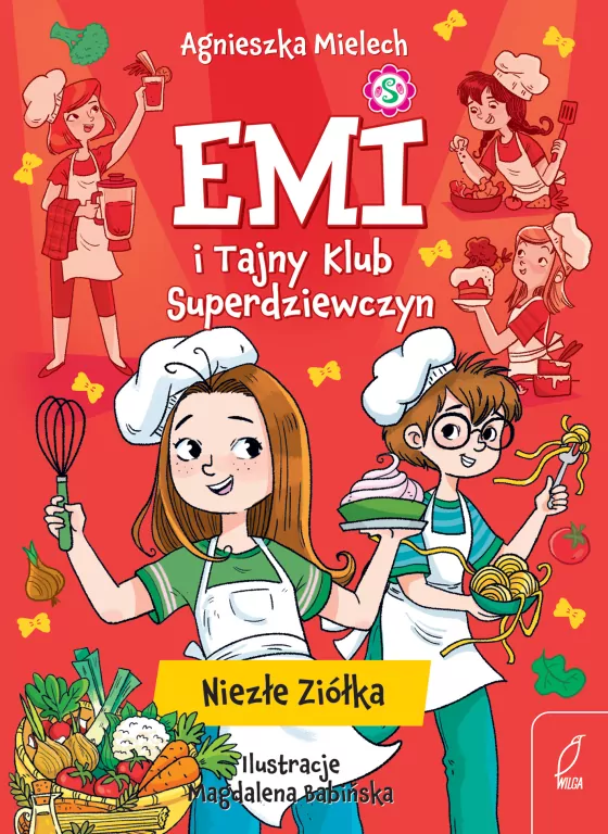 Niezłe ziółka. Emi i Tajny Klub Superdziewczyn. Tom 12 wyd. 2026 - tantis.pl