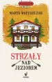Strzały nad jeziorem - tantis.pl
