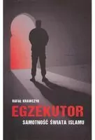 Egzekutor Samotność świata islamu - tantis.pl