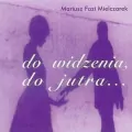 Do widzenia, do jutra CD - tantis.pl
