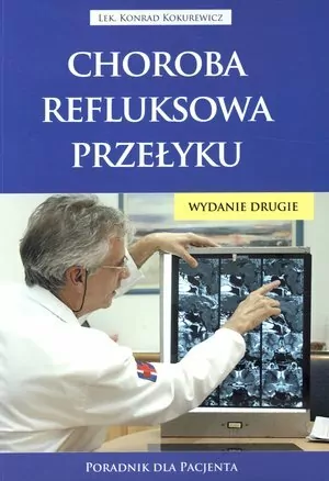 Choroba refluksowa przełyku. Poradnik Wyd.II - tantis.pl