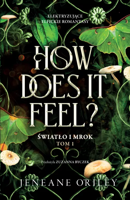 How Does It Feel? Światło i mrok. Tom 1 - tantis.pl