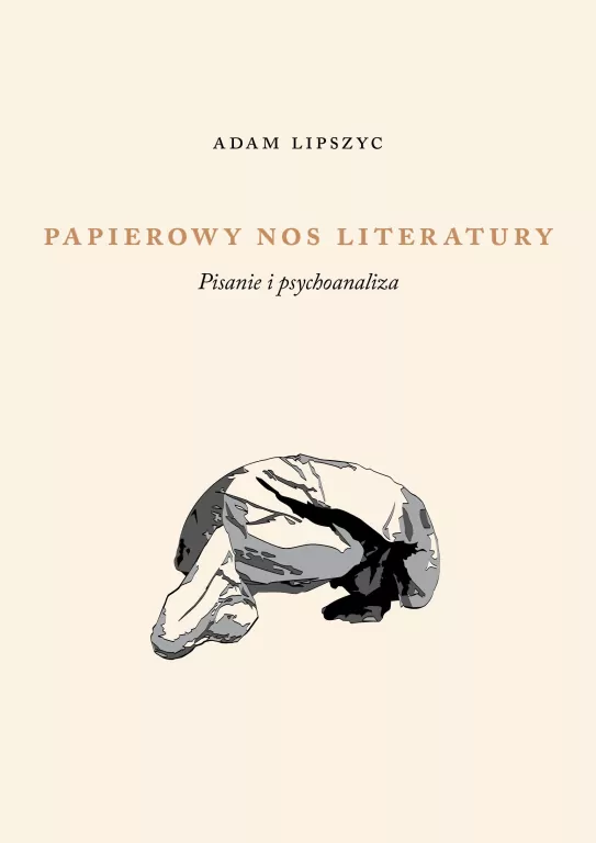 Papierowy nos literatury. Pisanie i psychoanaliza - tantis.pl