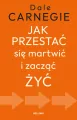 Jak przestać się martwić i zacząć żyć - tantis.pl