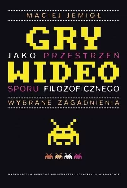 Gry wideo jako przestrzeń sporu filozoficznego - tantis.pl