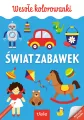 Świat zabawek. Kolorowanka A4 - tantis.pl