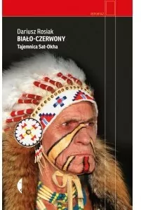 Biało-czerwony. Tajemnica Sat-Okha. Reportaż - tantis.pl