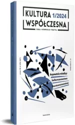 Kultura Współczesna 1/2024: Asymetrie wiedzy