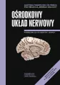 Anatomia prawidłowa człowieka. Ośrodkowy układ nerwowy. Podręcznik dla studentów i lekarzy - tantis.pl