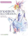 Fashion Illustration. Revised Second Edition. Inspiration and Expert Techniques - tantis.pl