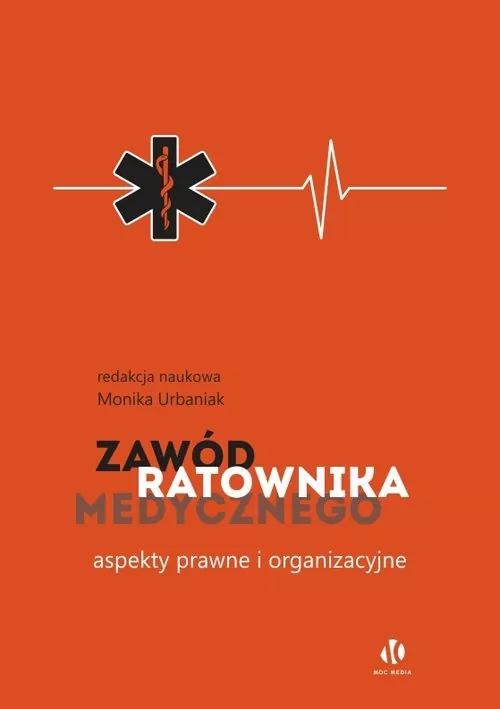 Zawód ratownika medycznego. Aspekty prawne i organizacyjne - tantis.pl