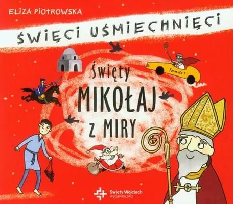 Święty Mikołaj z Miry. Święci uśmiechnięci - tantis.pl