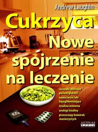 Cukrzyca. Nowe spojrzenie na leczenie - tantis.pl