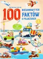 100 niesamowitych faktów o pojazdach - tantis.pl