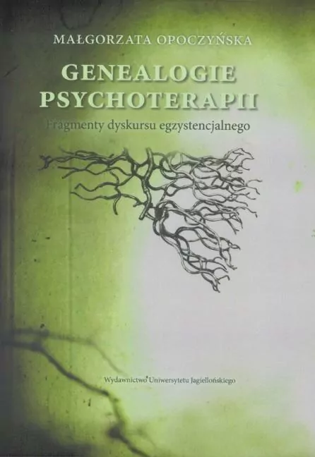Genealogie psychoterapii. Fragmenty dyskursu egzys - tantis.pl