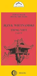 Język wietnamski. Tieng Viet. Część 2 - tantis.pl