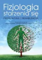 Fizjologia starzenia się. Profilaktyka i rehabilitacja - tantis.pl