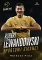 Robert Lewandowski. Sportowi giganci - tantis.pl