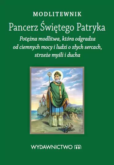 Pancerz Świętego Patryka. Modlitewnik - tantis.pl