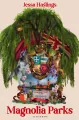 Magnolia Parks. Tom 1 - tantis.pl
