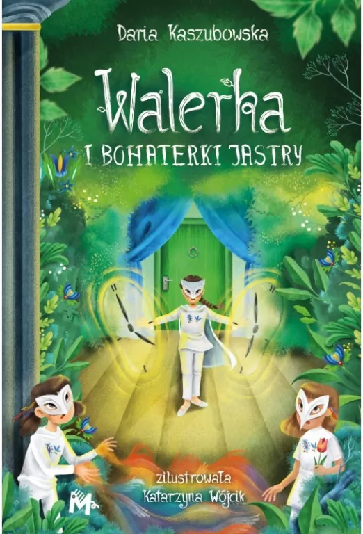 Walerka i bohaterki Jastry. Borkowie i kaszubskie przygody. Tom 2 - tantis.pl