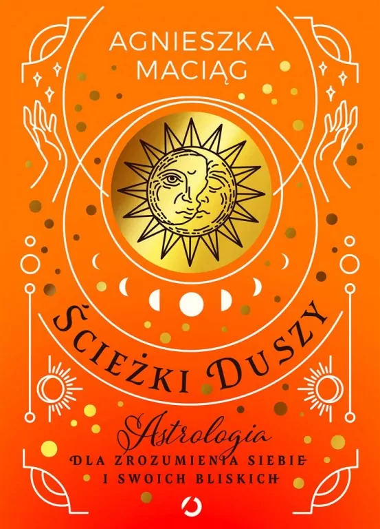 Ścieżki duszy. Astrologia dla zrozumienia siebie i swoich bliskich - tantis.pl