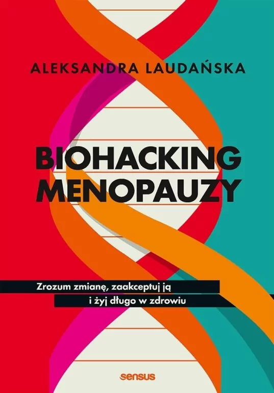 Biohacking menopauzy. Zrozum zmianę, zaakceptuj ją - tantis.pl