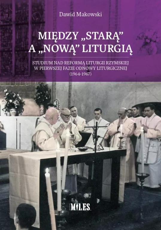 Między starą a nową liturgią - tantis.pl