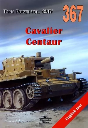 Cavalier. Centaur. Tank Power. Vol. CXIV 367 - tantis.pl