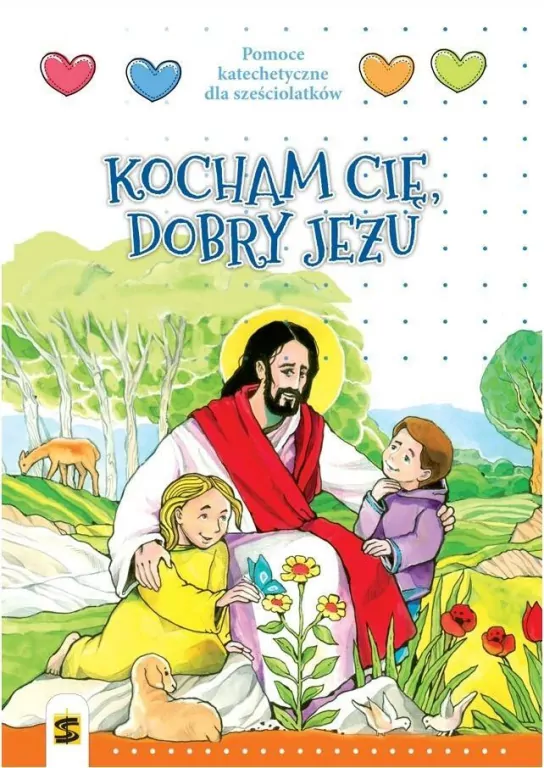 Kocham Cię, dobry Jezu. Pomoce katechetyczne dla sześciolatków - tantis.pl