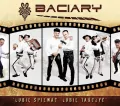 Baciary. Lubię Spiewać, Lubię Tańczyć. CD - tantis.pl