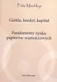 Giełda, kredyt, kapitał. Fundamenty rynku papierów wartościowych - tantis.pl