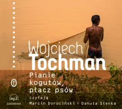 Pianie kogutów płacz psów. Audiobook