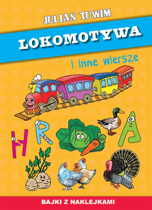 Lokomotywa i inne wiersze. Bajki z naklejkami - tantis.pl