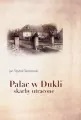 Pałac w Dukli. Skarby utracone - tantis.pl