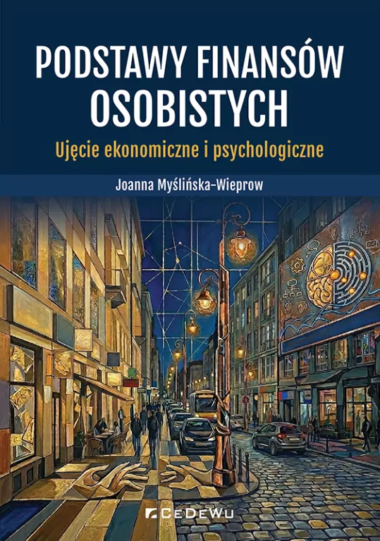 Podstawy finansów osobistych. Ujęcie ekonomiczne.. - tantis.pl