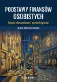 Podstawy finansów osobistych. Ujęcie ekonomiczne.. - tantis.pl