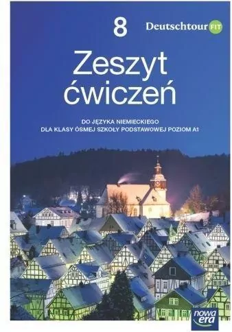Deutschtour Fit 8. Język niemiecki. Zeszyt ćwiczeń - tantis.pl