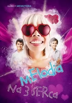 Melodia na 3 serca. Sprawy nastolatków