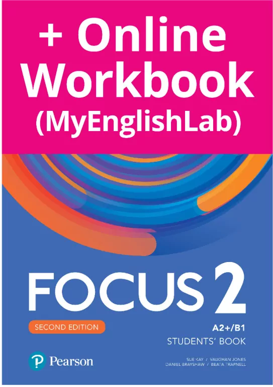 Focus 2. Second Edition. Student’s Book (Podręcznik) + Kod (Digital Resources + eBook + MyEnglishLab). A2+/B1. Język angielski - tantis.pl