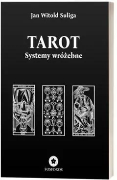 Tarot. Systemy wróżebne - tantis.pl