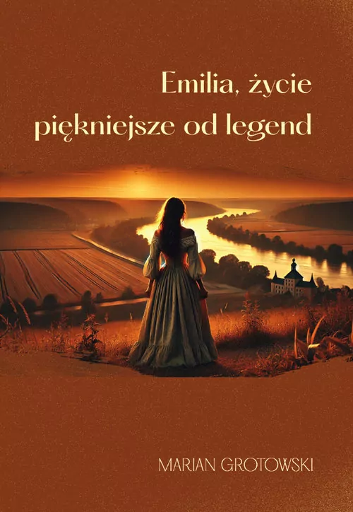 Emilia, życie piękniejsze od legend - tantis.pl