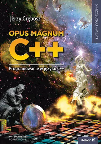 Opus magnum C++. Programowanie w języku C++ w.3 - tantis.pl